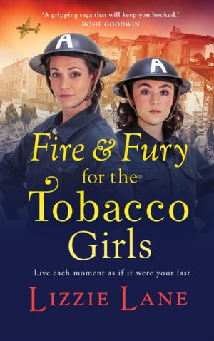 Fire and Fury for the Tobacco Girls, A gritty, gripping historical novel from Lizzie Lane