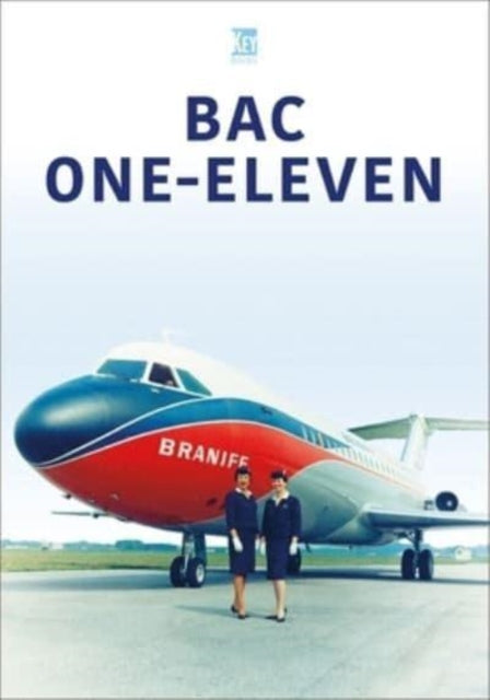 Book cover of: BAC One-Eleven. By: Key Publishing