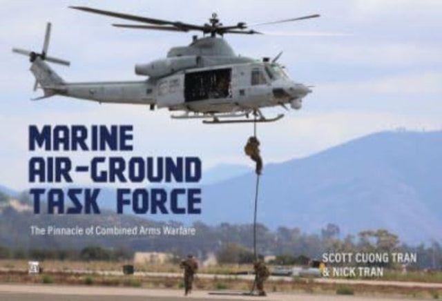 Book cover of: Marine Air-Ground Task Force. By: Nick Tran