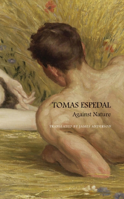 Book cover of: Against Nature – The Notebooks. By: James Anderson