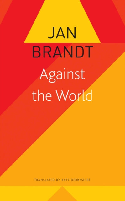 Book cover of: Against the World. By: Jan Brandt