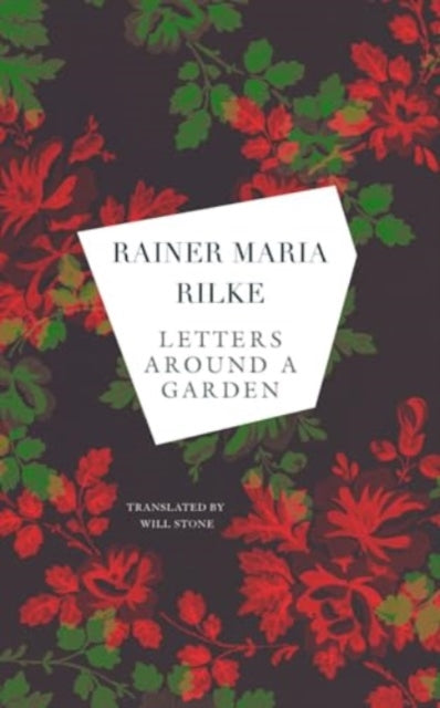Book cover of: Letters around a Garden. By: Rainer Maria Rilke
