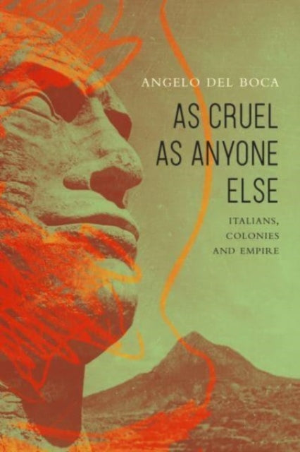 Book cover of: As Cruel as Anyone Else. By: Angelo Del Boca