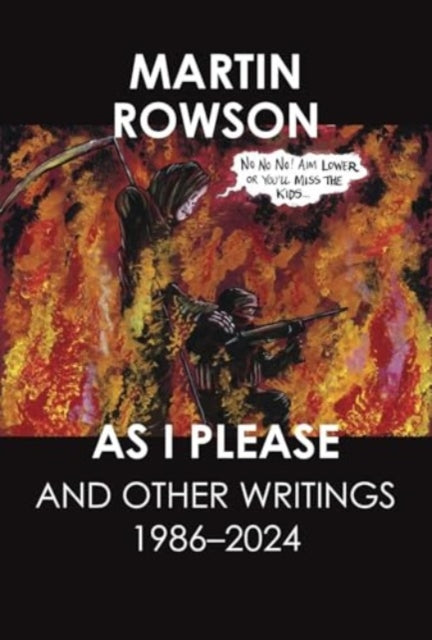 Book cover of: As I Please. By: Martin Rowson