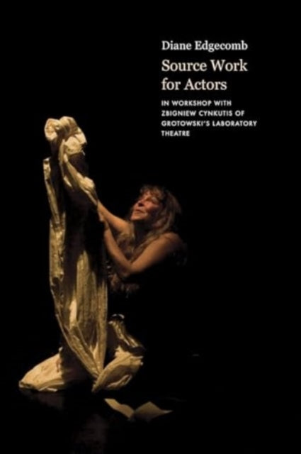 Book cover of: Source Work for Actors. By: Diane Edgecomb