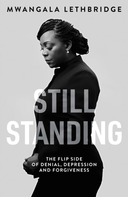 Book cover of: Still Standing. By: Mwangala Lethbridge