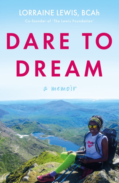 Book cover of: Dare to Dream. By: Lorraine Lewis