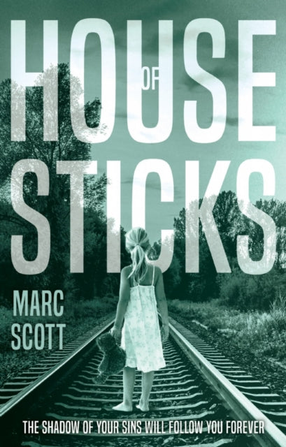 Book cover of: House of Sticks. By: Marc Scott