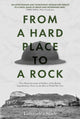 Book cover of: From a Hard Place to a Rock. By: Timandra Slade