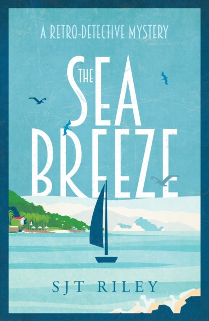 Book cover of: Sea Breeze. By: S. J. T. Riley
