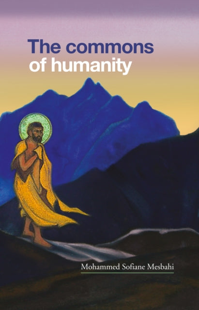 Book cover of: Commons of Humanity. By: Mohammed Sofiane Mesbahi