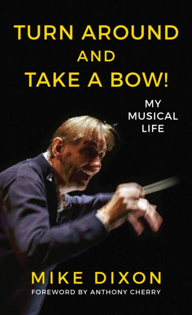 Book cover of: Turn Around and Take a Bow!. By: Mike Dixon