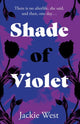 Book cover of: Shade of Violet. By: Jackie West