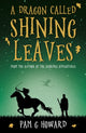 Book cover of: Dragon Called Shining Leaves. By: Pam G Howard