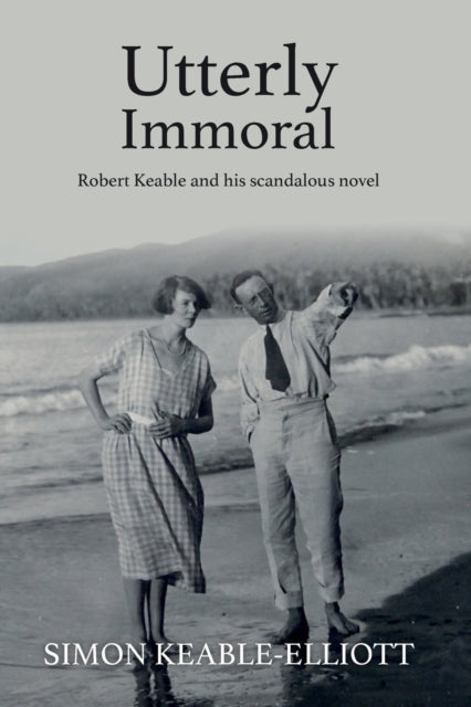 Book cover of: Utterly Immoral. By: Simon Keable-Elliott