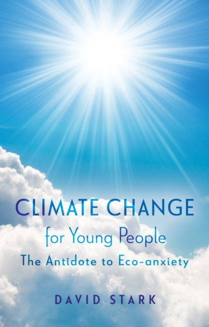Book cover of: Climate Change for Young People. By: David Stark