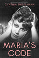 Book cover of: Maria's Code. By: Cynthia Engelmann