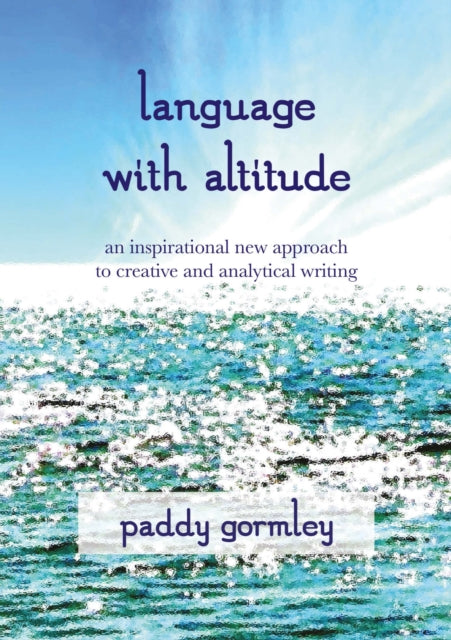 Book cover of: Language with Altitude. By: Paddy Gormley