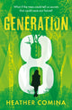 Book cover of: Generation 8. By: Heather Comina