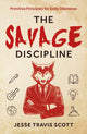 Book cover of: Savage Discipline. By: Jesse Travis Scott