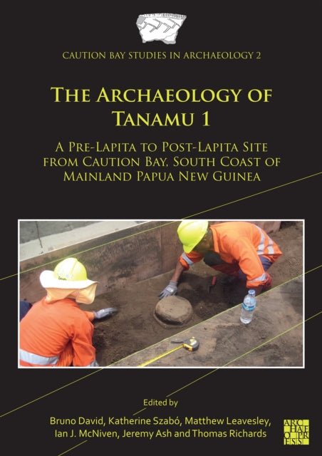 The Archaeology of Tanamu 1