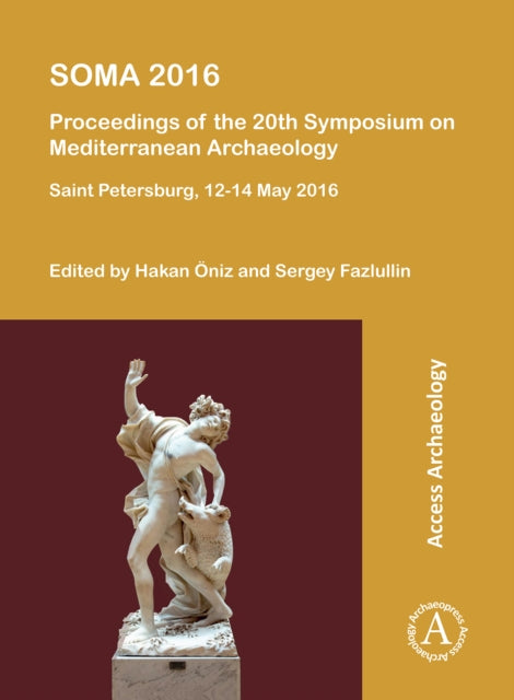Book cover of: SOMA 2016: Proceedings of the 20th Symposium on Mediterranean Archaeology. By: Hakan Öniz
