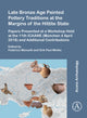 Book cover of: Late Bronze Age Painted Pottery Traditions at the Margins of the Hittite State. By: Federico Manuelli