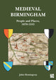 Book cover of: Medieval Birmingham. By: John Hemingway
