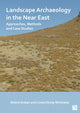 Book cover of: Landscape Archaeology in the Near East. By: Bülent Arıkan