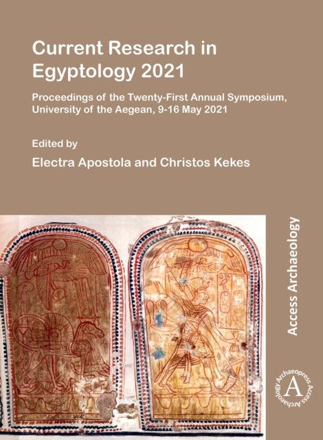 Book cover of: Current Research in Egyptology 2021. By: Electra Apostola