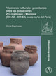 Book cover of: Filiaciones culturales y contactos entre las poblaciones Viru-Gallinazo y Mochica (200 AC – 600 DC, costa norte del Peru). By: Alicia Espinosa