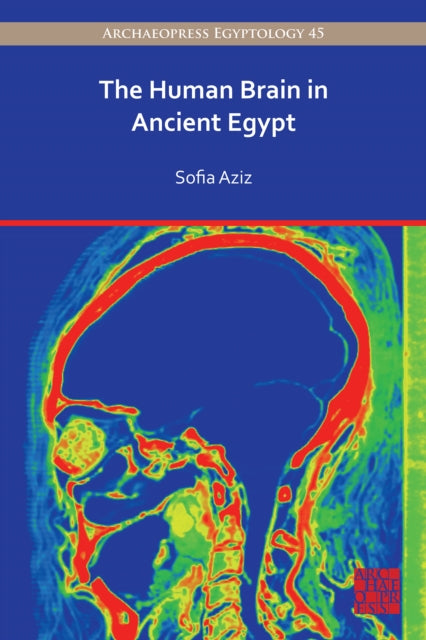 Book cover of: Human Brain in Ancient Egypt. By: Sofia Aziz
