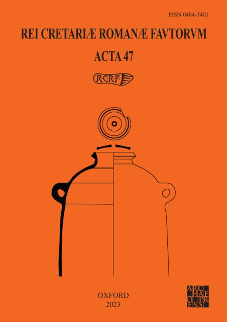 Book cover of: Rei Cretariae Romanae Fautorum: Acta 47. By: Catarina Viegas