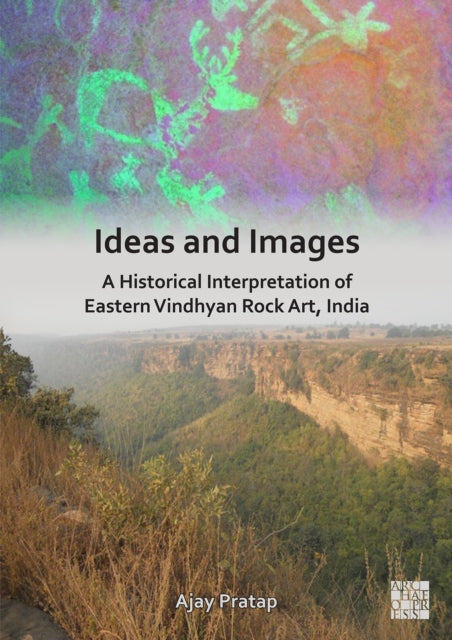 Book cover of: Ideas and Images. By: Ajay Pratap