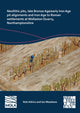 Book cover of: Neolithic Pits, Late Bronze Age/Early Iron Age Pit Alignments and Iron Age to Roman Settlements at Wollaston Quarry, Northamptonshire. By: Rob Atkins