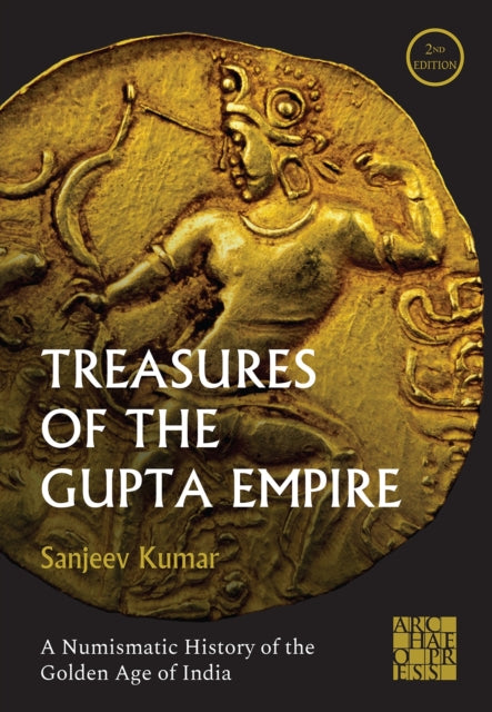 Book cover of: Treasures of the Gupta Empire. By: Sanjeev Kumar