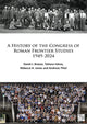 Book cover of: History of the Congress of Roman Frontier Studies 1949-2024. By: David J. Breeze