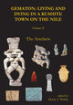 Book cover of: Gematon: Living and Dying in a Kushite Town on the Nile, Volume II. By: Derek A. Welsby