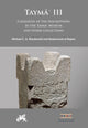Book cover of: Tayma? III: Catalogue of the Inscriptions in the Tayma? Museum and Other Collections