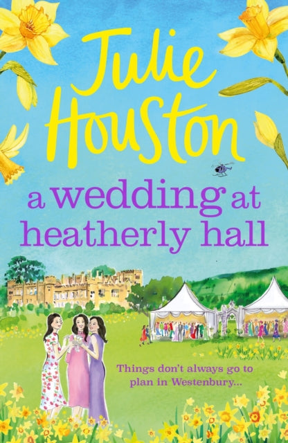 Book cover of: Wedding at Heatherly Hall. By: Julie Houston