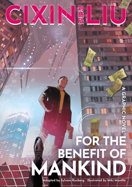 Book cover of: Cixin Liu's For the Benefit of Mankind. By: 刘慈欣