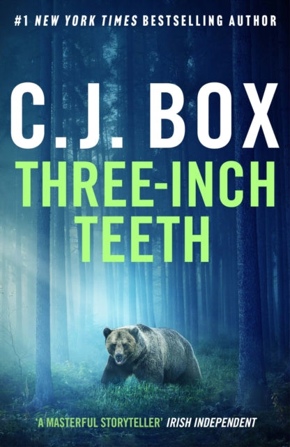 Book cover of: Three-Inch Teeth. By: C. J. Box