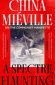 Spectre, Haunting, On the Communist Manifesto 9781803289342 China Miéville