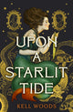 Book cover of: Upon a Starlit Tide. By: Kell Woods