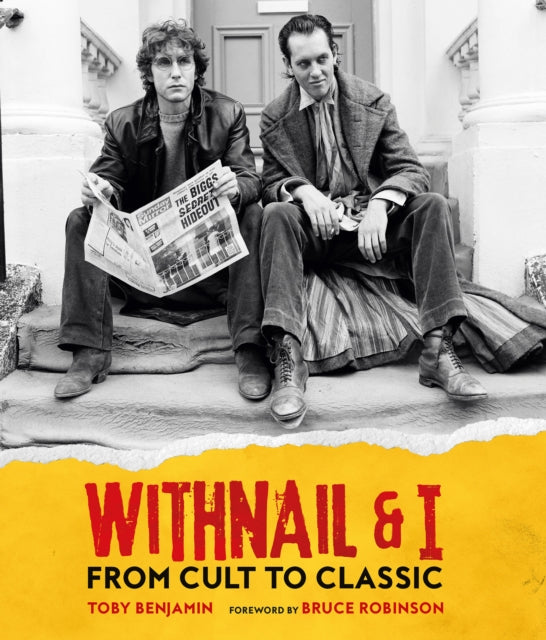 Book cover of: Withnail and I: From Cult to Classic. By: Toby Benjamin