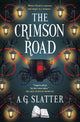 Book cover of: Crimson Road. By: A. G. Slatter