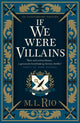 If We Were Villains - Illustrated Edition: The sensational TikTok Book Club pick 9781803364919 L. Rio
