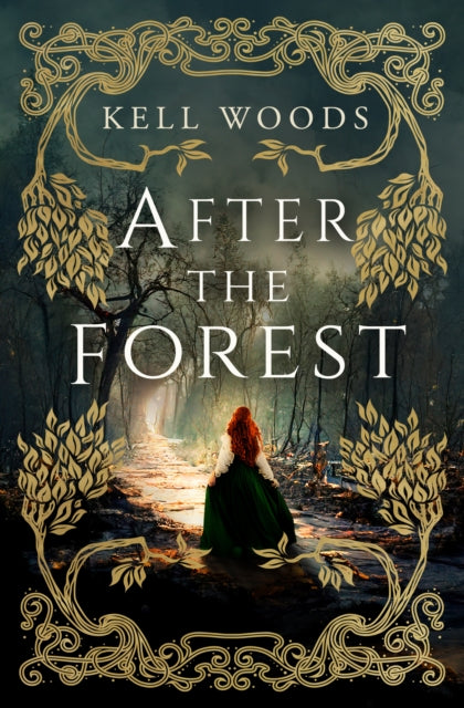 After the Forest 9781803366074 Kell Woods