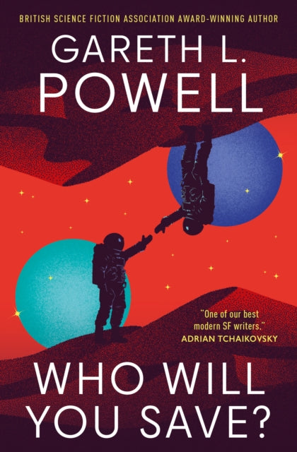 Who Will You Save? 9781803368658 Gareth L. Powell
