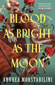 Book cover of: Blood as Bright as the Moon